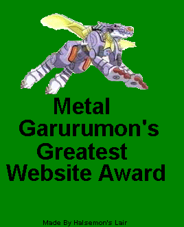 Metal Garurumon's Greatest Website Award